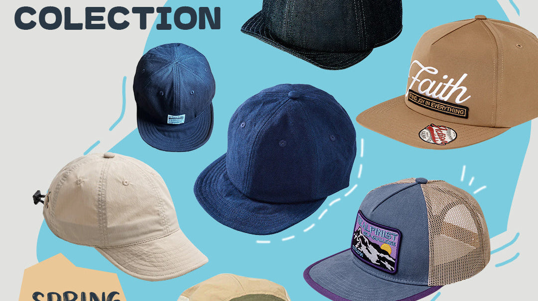 SPRING & SUMMER CAP|春夏の帽子の楽しみ方