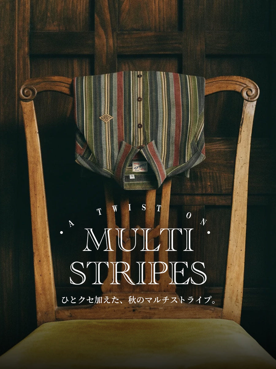ひとクセ加えた、秋のマルチストライプ。